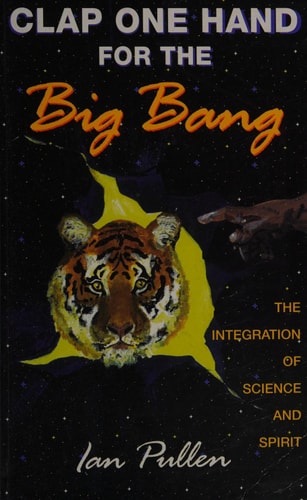 Clap One Hand for the Big Bang by Ian Pullen