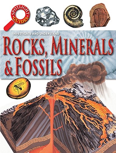 Rocks, Minerals & Fossils (Spotlight Guides) by Neil Curtis
