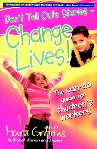 Don't Tell Cute Stories - Change Lives! by mark-griffiths