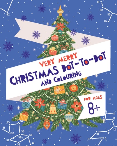 Very Merry Christmas Dot-to-Dot and Colouring by Ivy Finnegan