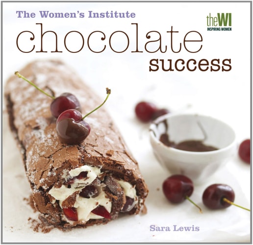 Women's Institute: Chocolate Success by Sara Lewis