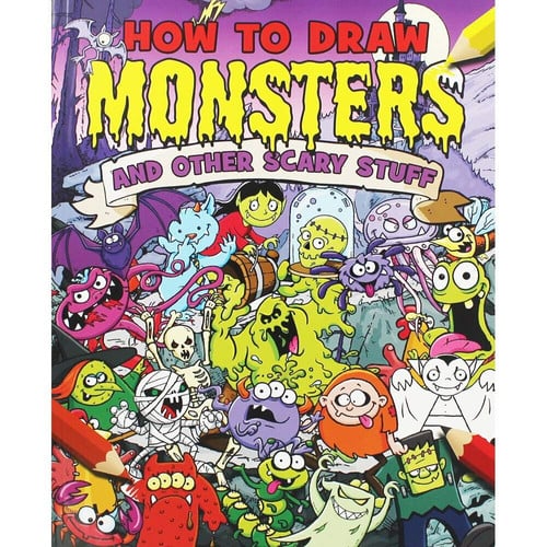 How to Draw Monsters & Other Scary Stuff by Gamble, Paul
