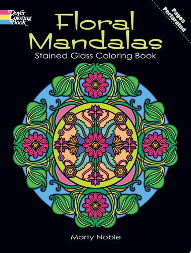 Floral Mandalas Stained Glass Coloring Book by Marty Noble