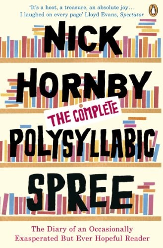 The Complete Polysyllabic Spree by Nick Hornby