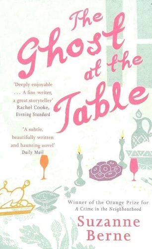 The Ghost at the Table by Suzanne Berne