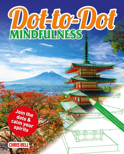 Dot-to-Dot Mindfulness by Bell, Chris