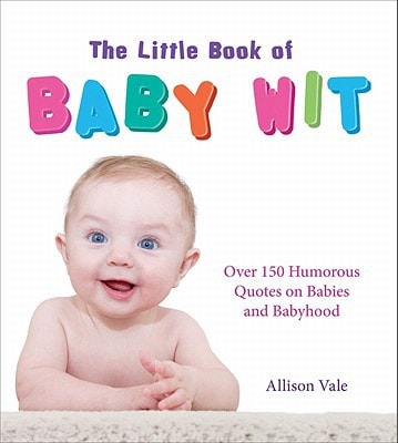 Little Book of Baby Wit by Allison Vale