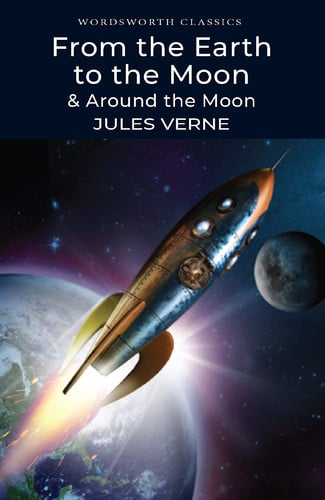 From the earth to the moon: [and], Around the moon by Verne, Jules