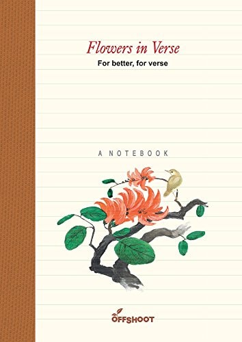 Flower in Verses: For Better, for Verse (Forever Notebooks) by Meera Uberoi