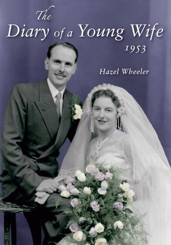 The Diary of a Young Wife by Hazel Wheeler