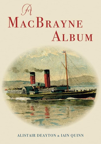 A MacBrayne Album by Iain Quinn, Alistair Deayton