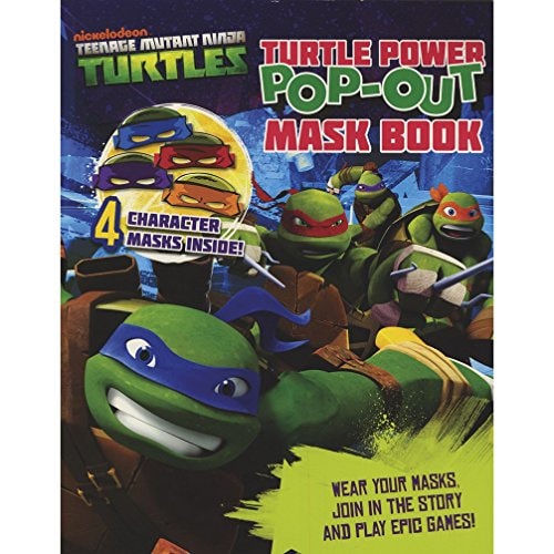 Teenage Mutant Ninja Turtles Turtle Power Pop-Out Mask Book [Apr 18, 2014] Parragon Books Ltd