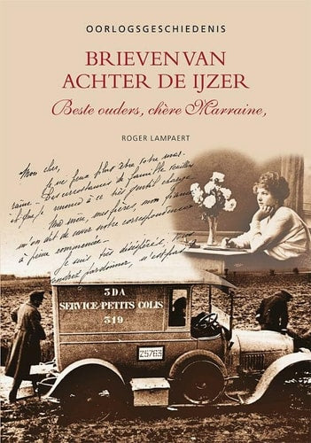 Brieven van achter de IJzer: beste ouders, chère marraine