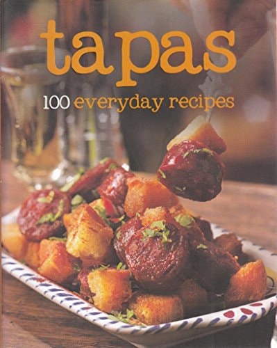 100 Recipes Tapas by Parragon Books