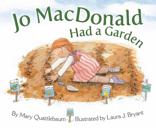 Jo MacDonald Had a Garden by Mary Quattlebaum
