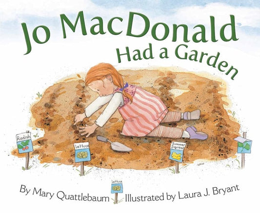 Jo MacDonald Had a Garden by Mary Quattlebaum