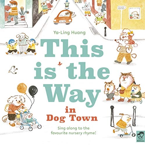 This Is the Way in Dogtown by Ya-Ling Huang