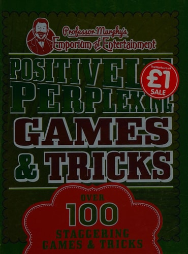 Professor Murphy's Positively Perplexing Games and Tricks by Professor Murphy