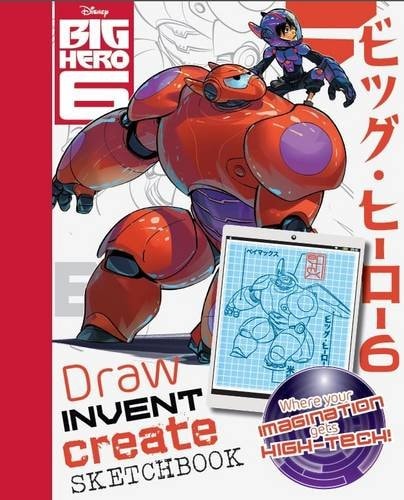 Disney Big Hero 6 Build, Invent, Create by Parragon Books