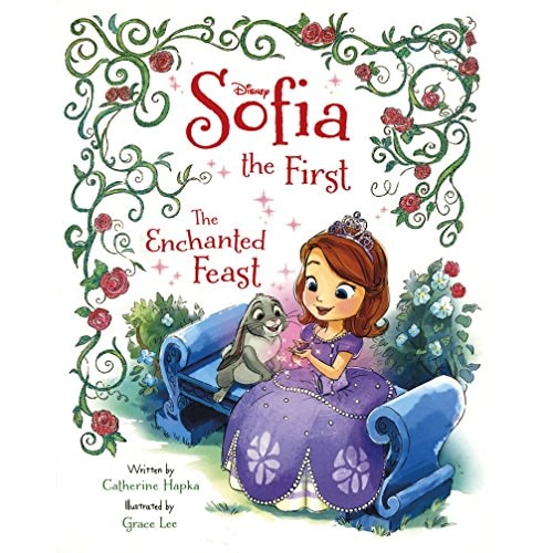 Disney Sofia the First the Enchanted Feast [Oct 31, 2014] Hapka, Catherine and Lee, Grace by Catherine Hapka