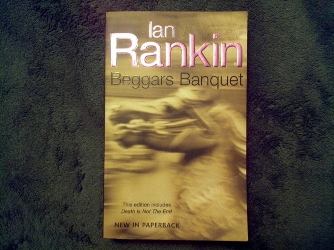 Beggars Banquet by Ian Rankin