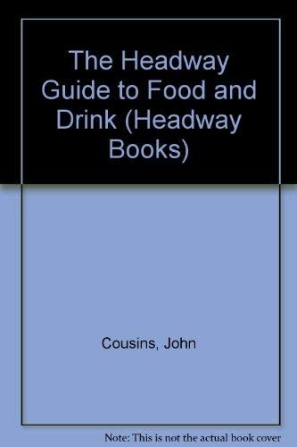 The Headway Guide to Food & Drink by John Cousins, Andrew Durkan
