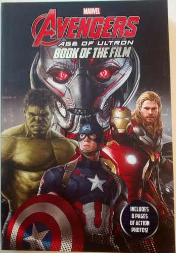 Avengers Age of Ultron Book of the Film by Chris Wyatt, Joss Whedon