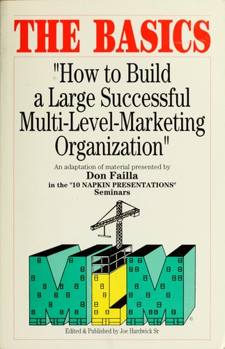 How to Build a Large Successful Multi-Level Marketing Organization by Don Failla