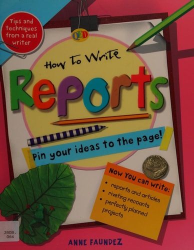 Reports (How to Write) by Anne Faundez