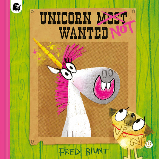 Unicorn NOT Wanted by Blunt, Fred