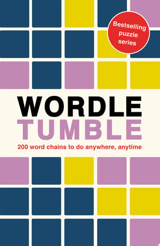 Word tumble: 200 wordle chains to do anywhere anytime by Ivy Press