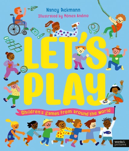 Let's Play Children's Games From Around The World by Nancy Dickmann