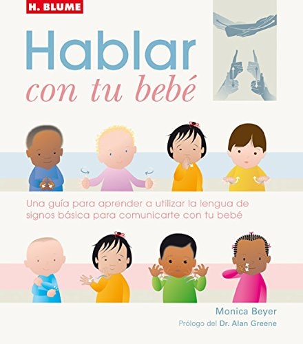 Hablar con tu bebé. by Monica Beyer