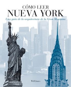 C+¦mo leer Nueva York: Una guía de la arquitectura de la Gran Manzana by Will Jones