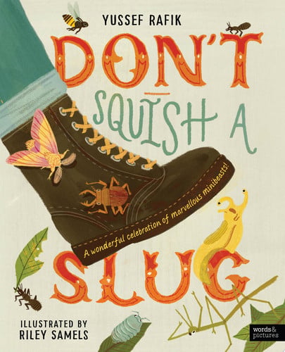 Don't squish a slug by Rafik, Yussef