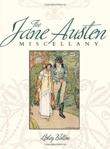 The Jane Austen Miscellany by Lesley Bolton