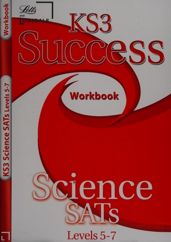 KS3 Success Workbook Science Levels 5-7 (Ks3 Success Workbooks) (Ks3 Success Workbooks) by unknown