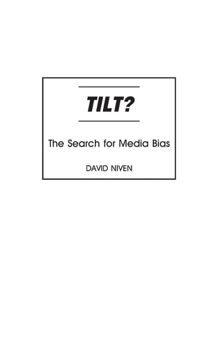 Tilt?: The Search for Media Bias by David Niven PhD