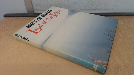 Land of the lakes by Melvyn Bragg
