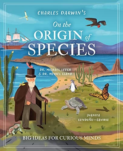 Charles Darwin's On the Origin of Species Big Ideas for Curious Minds by Meriel Lland, Michael Leach