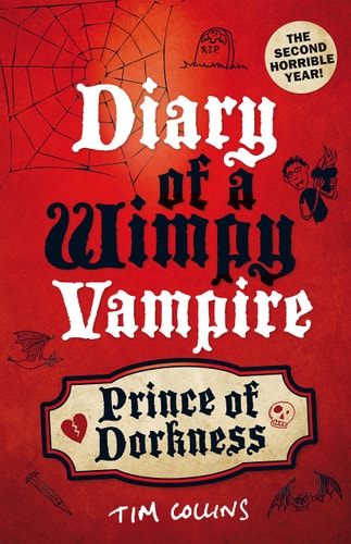 Prince Of Dorkness: Diary Of A Wimpy Vampire by Tim Collins