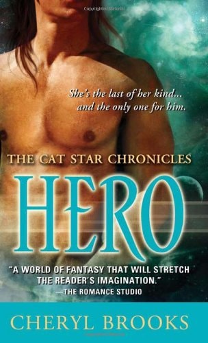 Hero (The Cat Star Chronicles, 6) by Cheryl Brooks