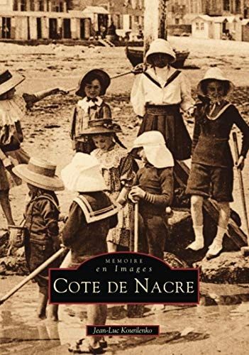 C+¦te de Nacre - Tome I (French Edition) by Jean-Luc Kourilenko
