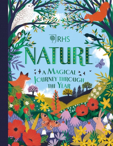 Nature: A Magical Journey Through the Year (RHS) by Sara Conway