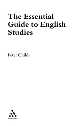The Essential Guide to English Studies by Peter Childs