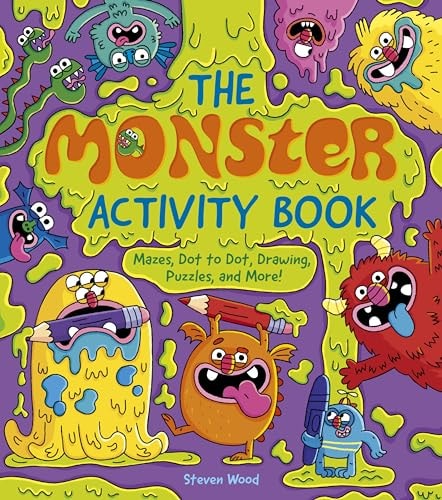 The Monster Activity Book Mazes, Dot to Dot, Drawing, Puzzles, and More! by Emily Stead