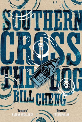 Southern Cross the Dog by Bill Cheng