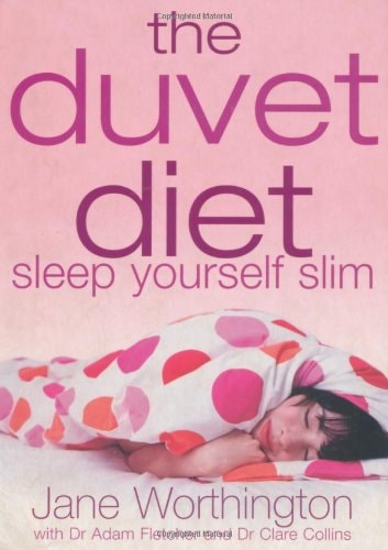 The Duvet Diet Sleep Yourself Slim by Jane Worthington, Adam Charles Linton Fletcher, Clare Elizabeth Collins