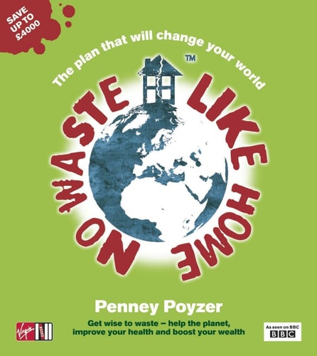 No Waste Like Home by Penny Poyzer