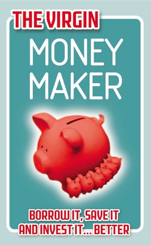 The Virgin Money Maker by Chris Newlands